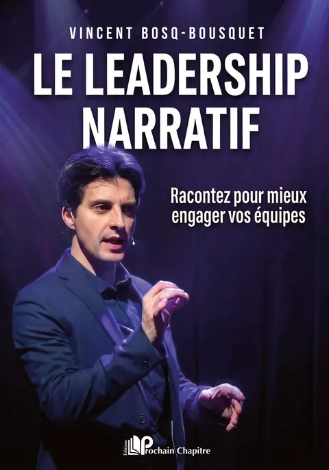 Couverture du livre Le Leadership Narratif de Vincent Bosq-Bousquet — Éditions Prochain Chapitre