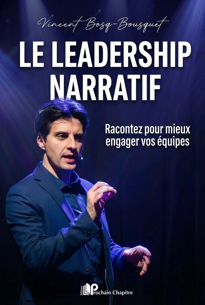 Le Leadership Narratif — Vincent Bosq-Bousquet